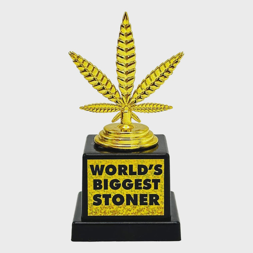 World’s Biggest Stoner Trophy