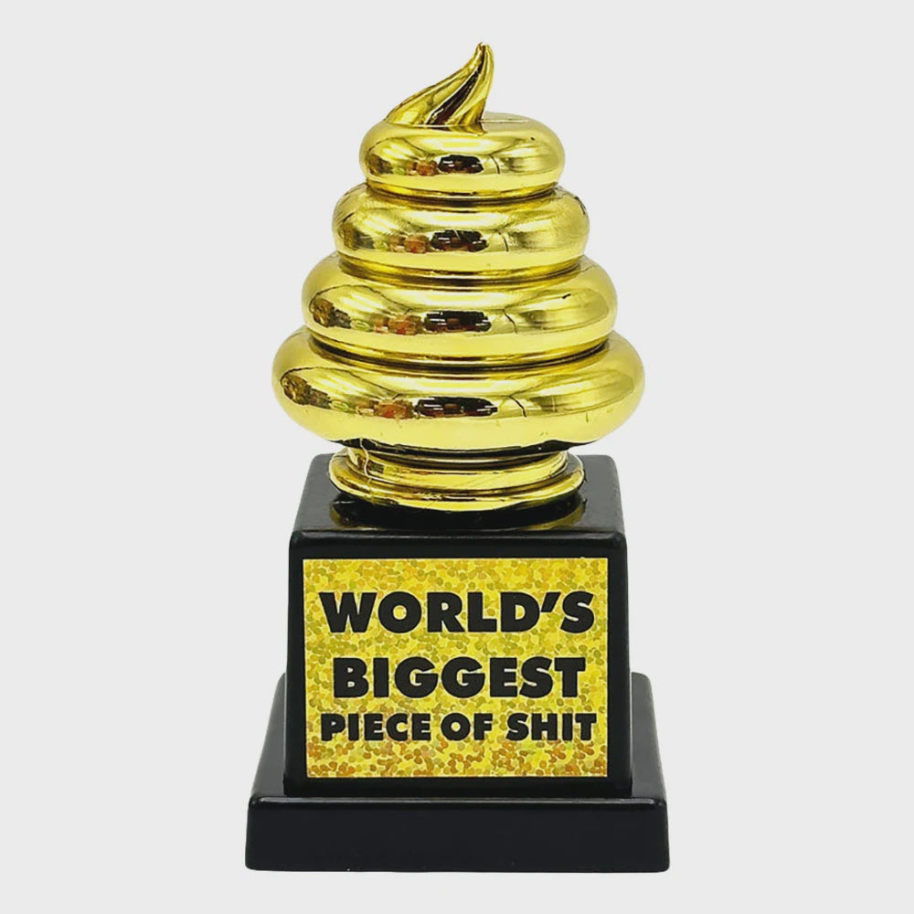 World’s Biggest Piece of Sh*t Trophy